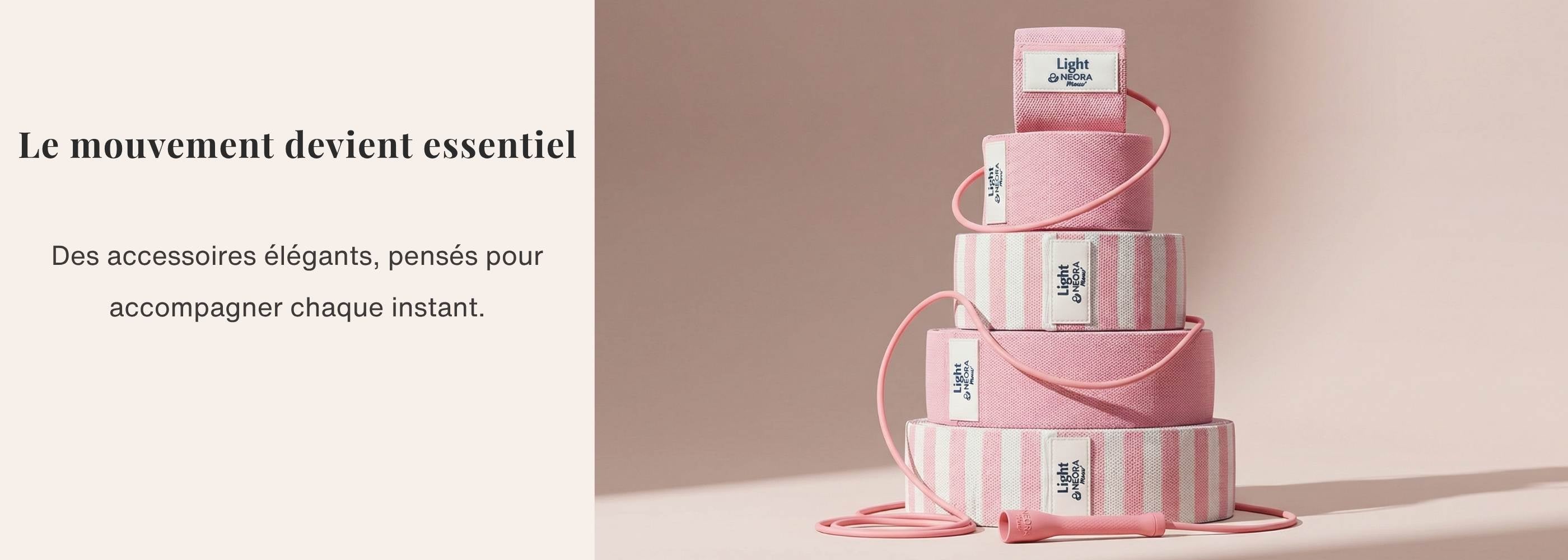 Le mouvement devient essentiel accessoires de fitness Neora Mouv